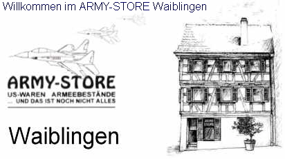 Willkommen im ARMY-STORE Waiblingen